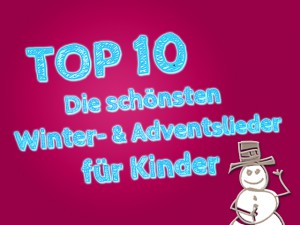 Die schönsten Winterlieder & Adventslieder