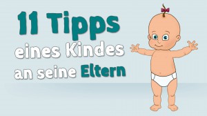 11 Tipps eines Kindes an seine Eltern